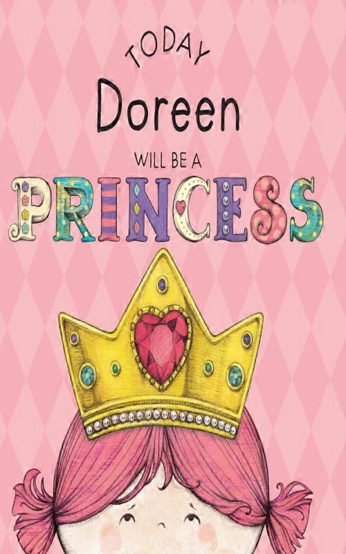 Today Doreen Will Be A Princess