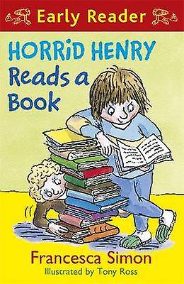 Horrid Henry Early Reader: Horrid Henry Reads A Book