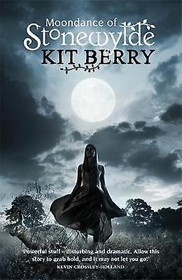 Moondance Of Stonewylde by Kit Berry Paperback