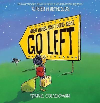 When Things Arent Going Right Go Left by Marc Colagiovanni Paperback