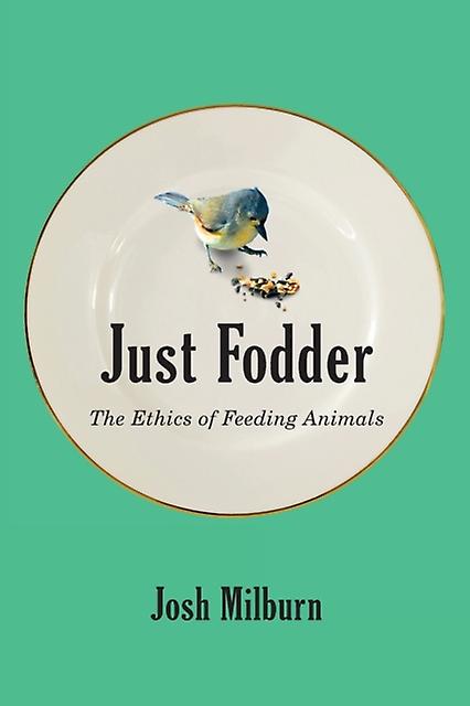 Just Fodder by Josh Milburn Paperback