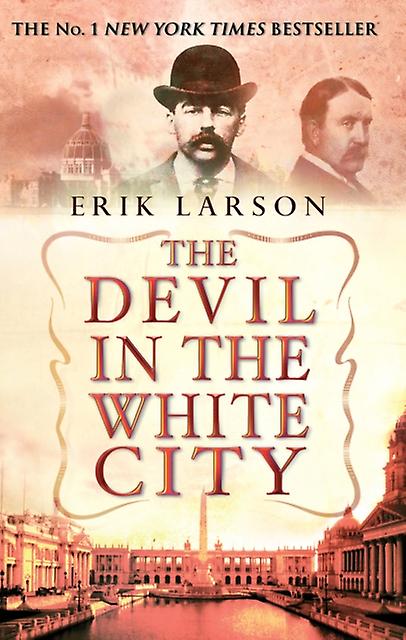 The Devil In The White City by Erik Larson Paperback Book