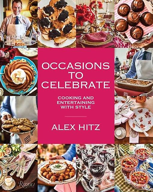 Occasions To Celebrate by Alex Hitz Paperback Book