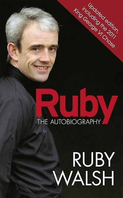 Ruby The Autobiography - Ruby Walsh - Autobiography: sport - Orion Publishing Co - Paperback
