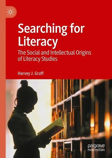 Searching For Literacy by Harvey J. Graff Paperback Book