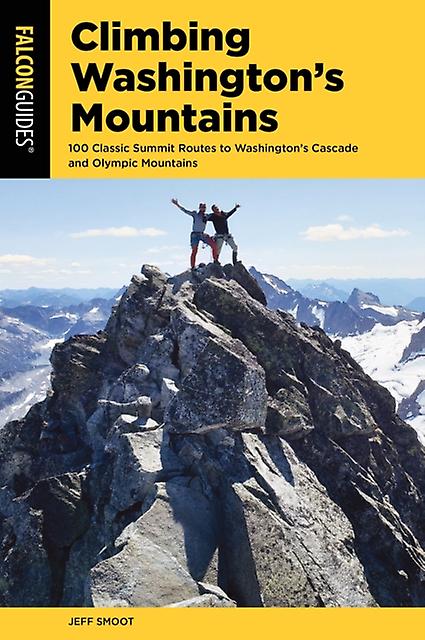 Climbing Washingtons Mountains by Jeff Smoot Paperback Book