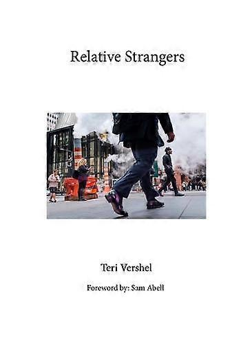 Relative Strangers by Teri Vershel Hardback Book