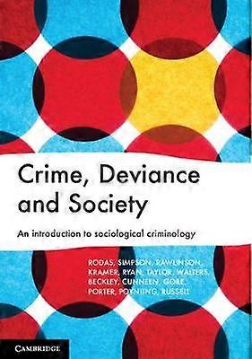 Crime Deviance and Society