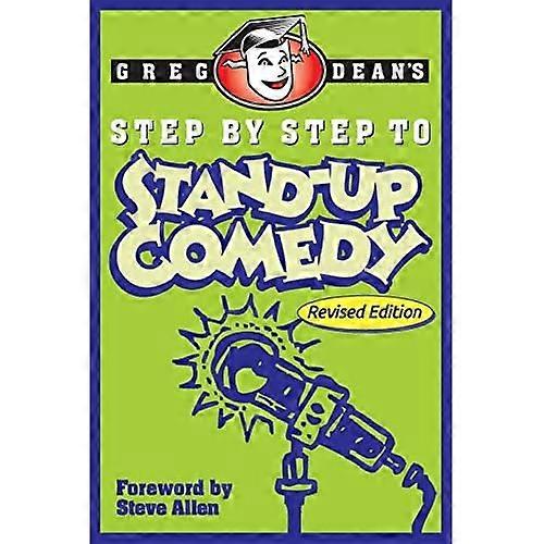 Step by Step to Stand-Up Comedy - Revised Edition