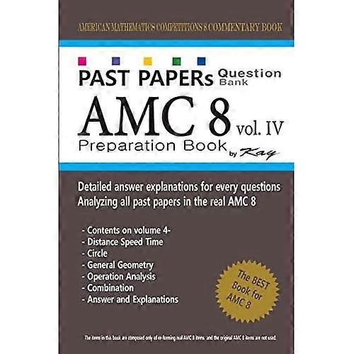 Past Papers Question Bank Amc8 [volume 4]: Amc8 Math Preparation Book
