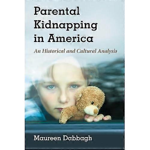 Parental Kidnapping in America: a History