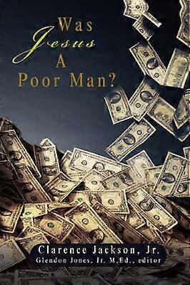 WAS JESUS A POOR MAN
