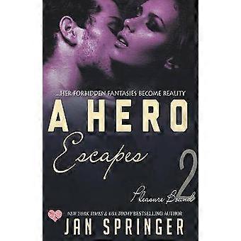 A Hero Escapes