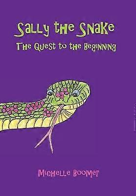 Sally the Snake The Quest to the Beginning