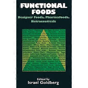 Functional Foods Designer Foods Pharmafoods Nutraceuticals - I. Goldberg - Hardcover - en Book
