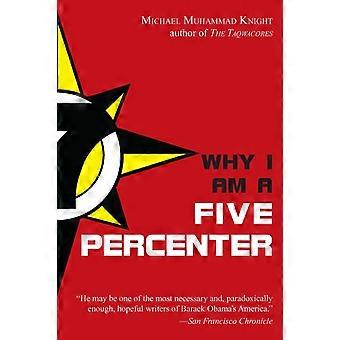 Why I Am A Five Percenter - Michael Muhammad Knight