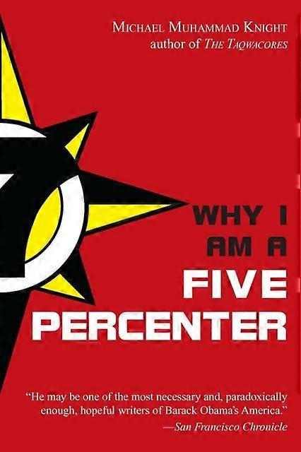 Why I Am A Five Percenter - Michael Muhammad Knight