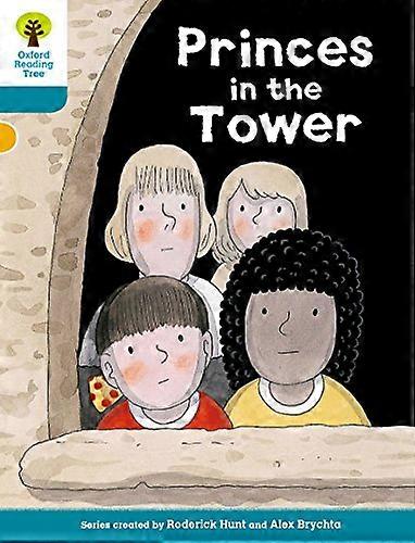 Oxford Reading Tree Biff Chip and Kipper Stories Decode and Develop: Level 9: Princes in the Tower