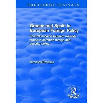 Greece and Spain in European Foreign Policy The Influence of Southern Member States in Common Foreign and Security Policy