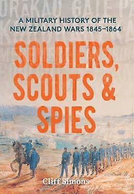Soldiers Scouts and Spies