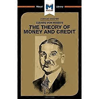 Ludwig von Mises' De theorie van geld en krediet (De Macat Bibliotheek)