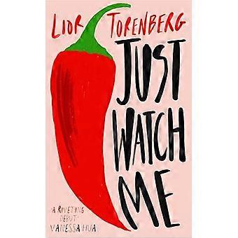 Just Watch Me