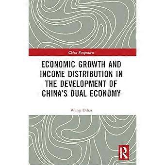 Economic Growth and Income Distribution in the Development of Chinas Dual Economy