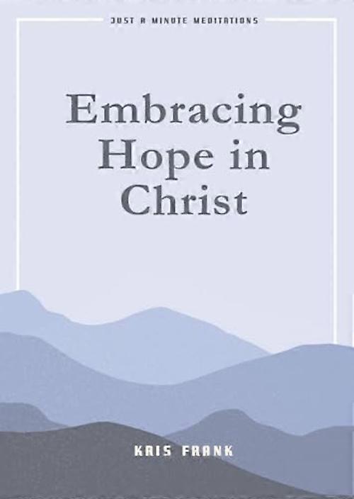 Embracing Hope in Christ