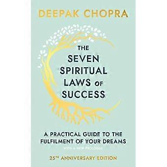 The Seven Spiritual Laws Of Success Seven Simple Guiding Principles To Help You - Deepak Chopra - Hardcover - English Book - Sports & Hobbies