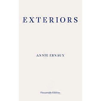 Exteriors - Winner Of The 2022 Nobel Prize In Literature - Annie Ernaux - Paperback - English Book - Biography