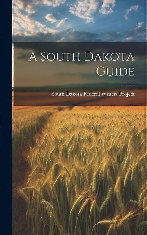 A South Dakota Guide