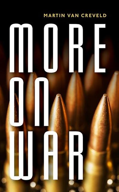 More On War - van Creveld, Martin