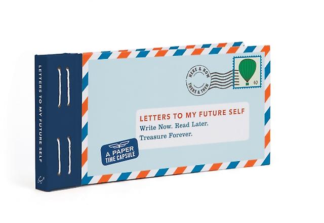 Letters To My Future Self Write Now. Read Later. Treasure Forever. by Lea Redmond Paperback Book