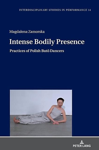 Intense Bodily Presence Paperback Book