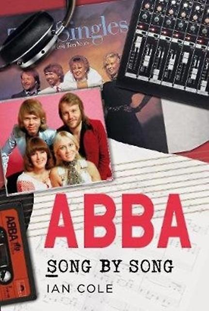 Abba Song By Song by Ian Cole Paperback