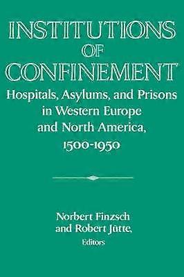 Institutions of Confinement