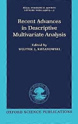 Recent Advances in Descriptive Multivariate Analysis