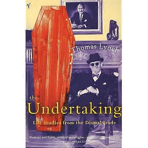 The Undertaking: Life Studies from the Dismal Trade