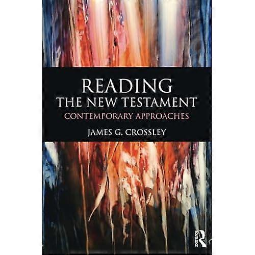 Reading the New Testament: Contemporary Approaches