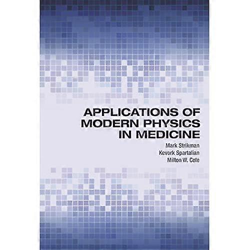 Applications of Modern Physics in Medicine