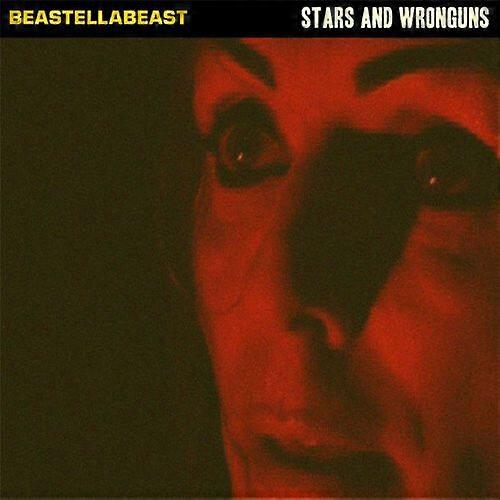 Beastellabeast Stars and Wronguns CD NEW