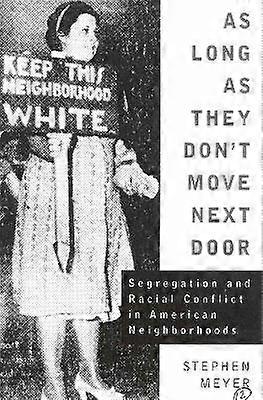 As Long As They Don't Move Next Door