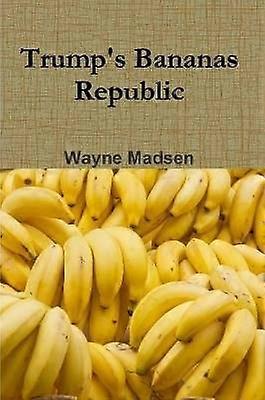 Trump's Bananas Republic