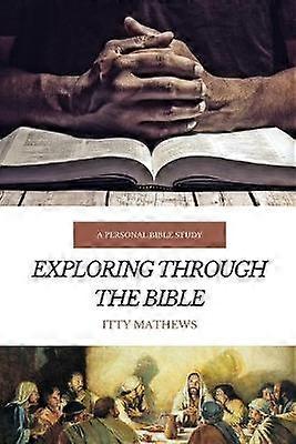 Exploring Through the Bible