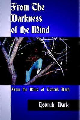 From The Darkness of the Mind