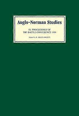 Anglo-Norman Studies IX