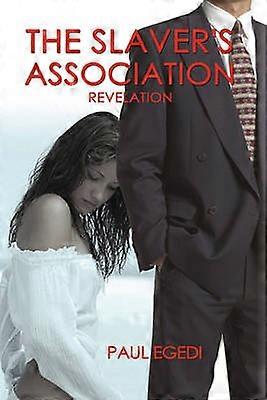 The Slaver's Association Revelation
