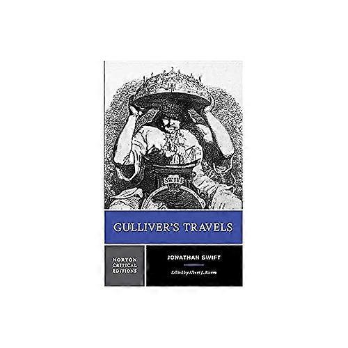 Gullivers Travels: A Norton Critical Edition