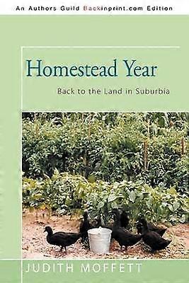 Homestead Year Back to the Land in Suburbia
