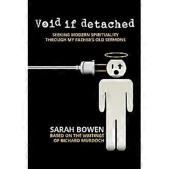 Void If Detached Seeking Modern Spirituality Through My Father's Old Sermons - Bowen, Sarah - Paperback - en Book